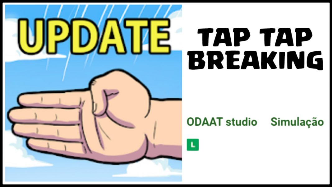tap tap breaking break everything